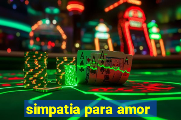 simpatia para amor